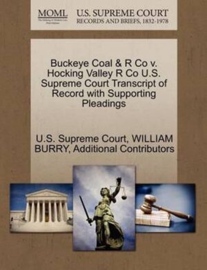 Buckeye Coal & R Co V. Hocking Valley R Co U.S. Supreme Court Transcript of Record with Supporting Pleadings
