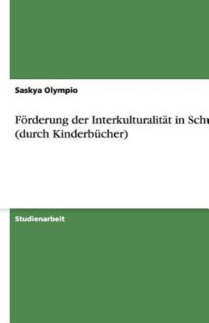 F rderung Der Interkulturalit t in Schulen (Durch Kinderb cher)