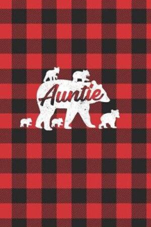Auntie: Lumberjack Buffalo Plaid Family Bear Auntie Aunt 5 Cub Journal Notebook