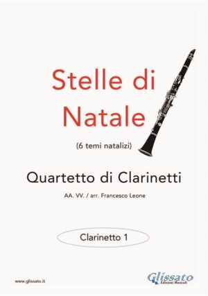 Stelle di Natale - Quartetto di Clarinetti (CLARINETTO 1)