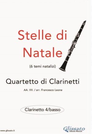 Stelle di Natale - Quartetto di Clarinetti (CLARINETTO 4/BASSO)
