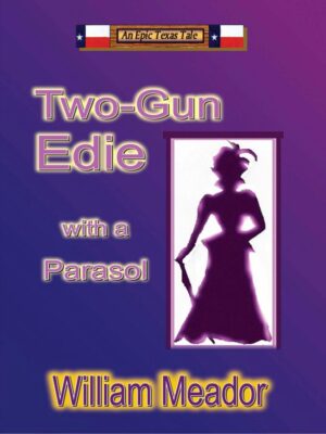 Two-Gun Edie With a Parasol